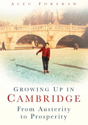 Cover of the book Growing Up in Cambridge by Mike Morgan