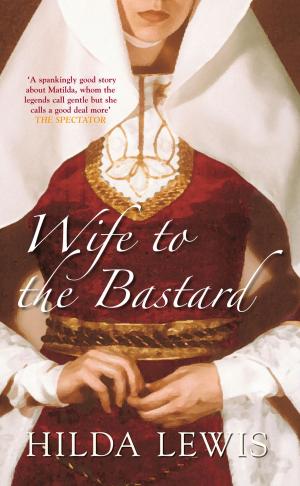Cover of the book Wife to the Bastard by John Sadler, Rosie Serdville
