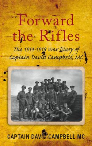 Cover of the book Forward the Rifles by Simon Webb