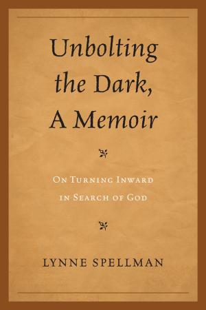 Cover of the book Unbolting the Dark, A Memoir by Raymond E. Grizzle