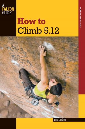 Cover of the book How to Climb 5.12 by Lizann Dunegan