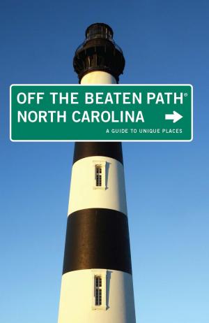 Cover of the book North Carolina Off the Beaten Path® by Linda Kranz