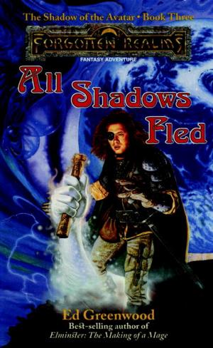 Cover of the book All Shadows Fled by Erik Scott De Bie