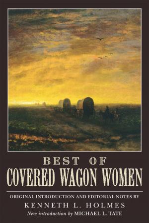 Cover of the book Best of Covered Wagon Women by Melody M. Miyamoto Walters