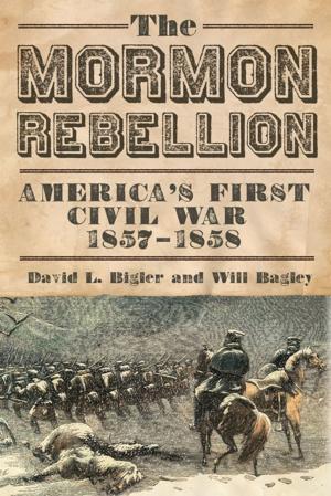 Cover of the book The Mormon Rebellion by William Least Heat-Moon, James K. Wallace
