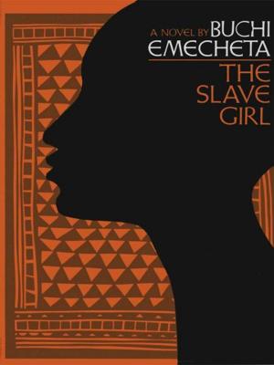 Cover of the book The Slave Girl: A Novel by Roxana Jones