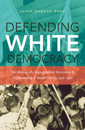 Cover of the book Defending White Democracy by Paul A. Rahe
