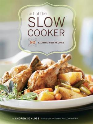 Cover of the book Art of the Slow Cooker by Lisa Boalt Richardson