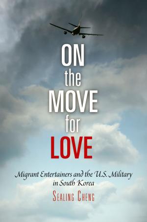 Cover of the book On the Move for Love by Pier Mattia Tommasino