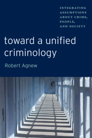Cover of the book Toward a Unified Criminology by Mark C. Weber