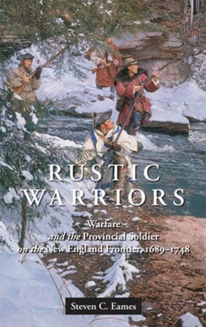 Cover of the book Rustic Warriors by Charles K. Ross