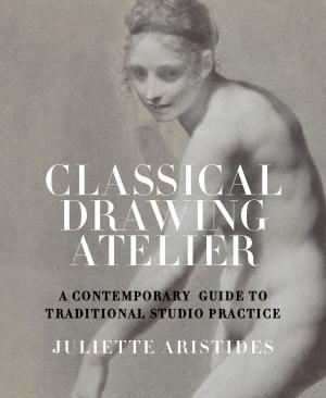Cover of the book Classical Drawing Atelier by Alessandro Amaducci, Simone Arcagni
