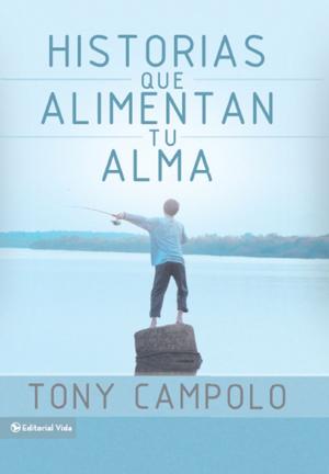 Cover of the book Historias que alimentan tu alma by Cash Luna