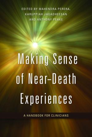 Cover of the book Making Sense of Near-Death Experiences by Donald McCown