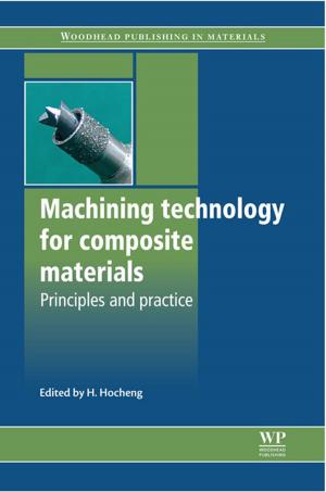 Cover of the book Machining Technology for Composite Materials by Kimberly Klein, BS, MD, Amitava Dasgupta, PhD, DABCC