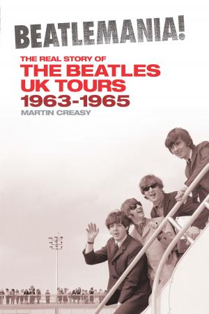 bigCover of the book Beatlemania! The Real Story of the Beatles UK Tours 1963-1965 by 
