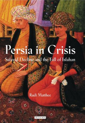 Cover of the book Persia in Crisis by Lauren Goldstein Crowe, Sagra Maceira de Rosen