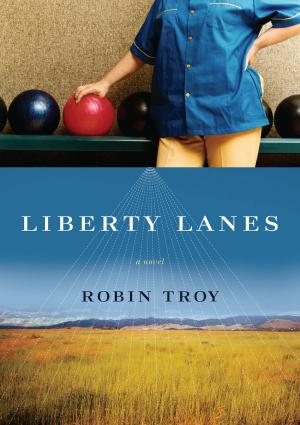 Cover of the book Liberty Lanes by Anne Loftis
