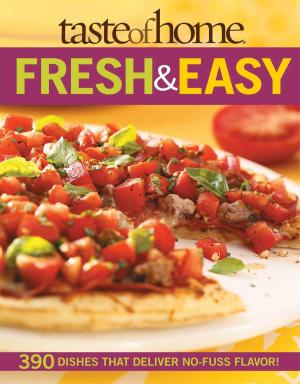 Cover of the book Taste of Home: Fresh & Easy by David Oliphant
