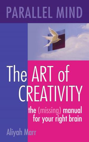 Book cover of Parallel Mind, The Art of Creativity