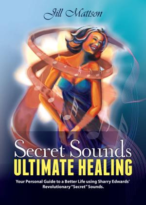 Book cover of Secret Sound - Ultimate Healing