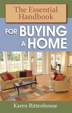 Cover of the book The Essential Handbook for Buying a Home by Denise Nye-Ward