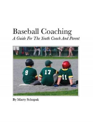 Book cover of Baseball Coaching: A Guide For The Youth Coach And Parent