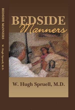 Cover of the book Bedside Manners: The Art of Practicing Medicine by Maxwell Cantrell