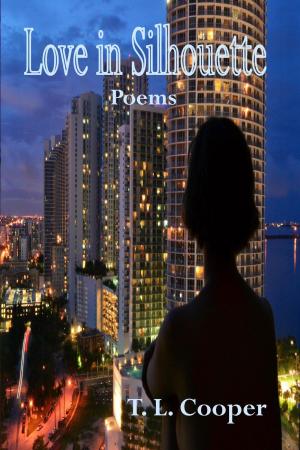 Cover of the book Love in Silhouette: Poems by Allison Rainne