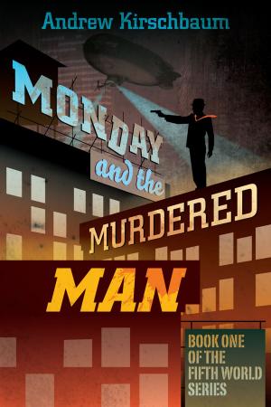 Cover of the book Monday and the Murdered Man by Stefano Lanciotti