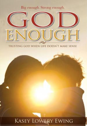 Cover of the book God Enough by Wesley Sweetser Jr