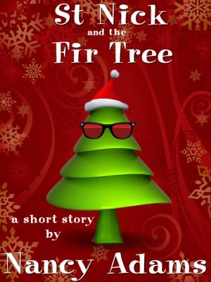 Book cover of Saint Nick and the Fir Tree