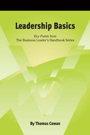 Cover of Leadership Basics: Key Points from The Business Leader's Handbook Series