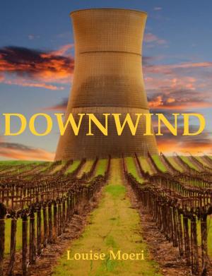Cover of the book Downwind by Bill Gourgey