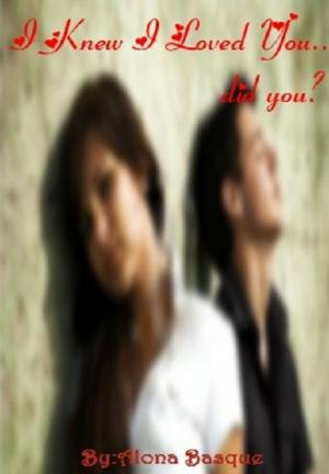 Cover of I Knew I Loved You...Did You?