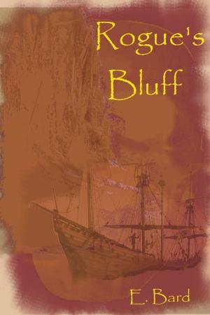 Cover of the book Rogue's Bluff by Veronica Sicoe