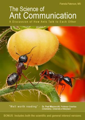 Cover of the book The Science of Ant Communication: A Discussion of How Ants Talk to Each Other by J. (BUCKY) B. MAYNARD