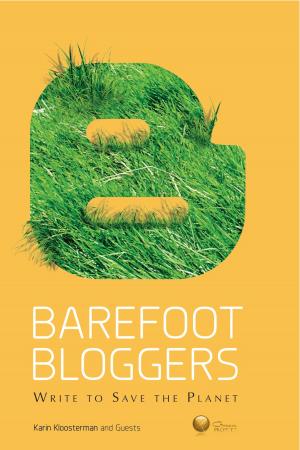 Cover of the book Barefoot Bloggers: Write to Save the Planet by Dwight Budden