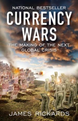 Cover of the book Currency Wars by Joseph M. Marshall, III