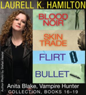 Cover of the book Laurell K. Hamilton's Anita Blake, Vampire Hunter collection 16-19 by Nora Roberts