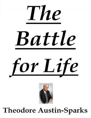 Cover of the book The Battle for Life by Anya Gulzar