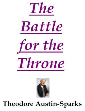 Cover of the book The Battle for the Throne by Tina Long