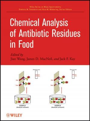 Cover of the book Chemical Analysis of Antibiotic Residues in Food by Geraldine Brady, Pam Lowe, Sonja Olin Lauritzen