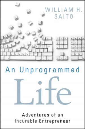 Cover of the book An Unprogrammed Life by AGI Creative Team, Jerron Smith