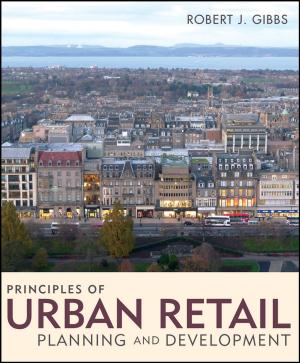 Cover of the book Principles of Urban Retail Planning and Development by Jens Als-Nielsen, Des McMorrow