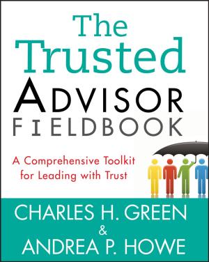Cover of the book The Trusted Advisor Fieldbook by Karen S. Fredricks