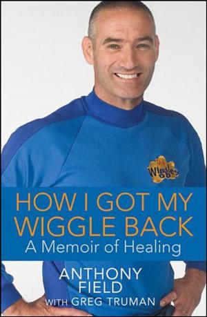 Cover of the book How I Got My Wiggle Back by Lori Simon, Rabbi Eric Eisenkramer, Rev. Micheal Attas, MD