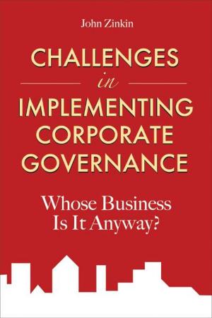 Cover of the book Challenges in Implementing Corporate Governance by Virender K. Sharma, Steven E. Rokita