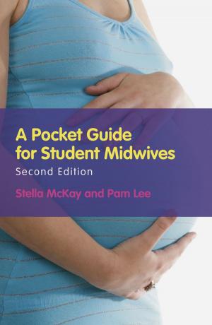 Cover of the book A Pocket Guide for Student Midwives by Rick Sammon, Vered Koshlano