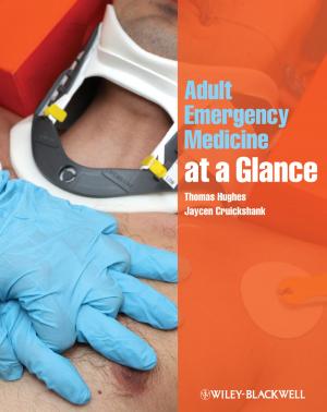 Cover of the book Adult Emergency Medicine at a Glance by Jonathan Peterson